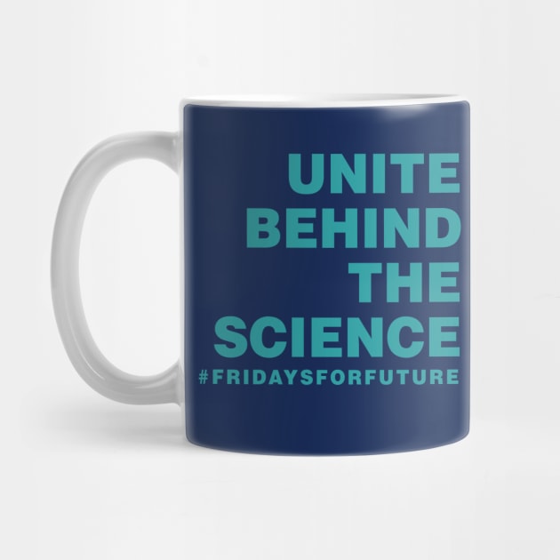 Unite Behind the Science by ShawnaMac